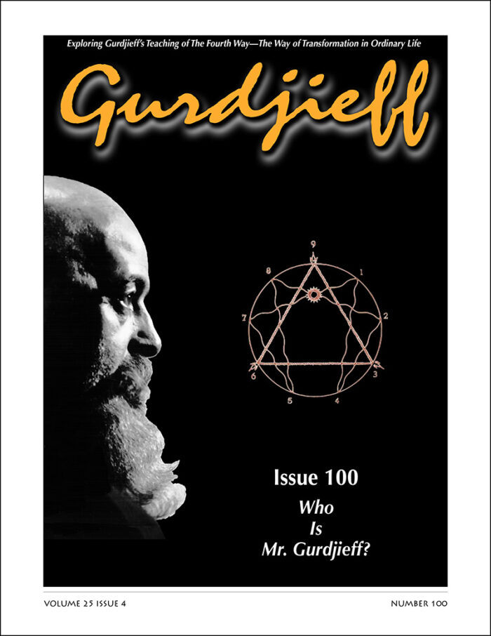 The Gurdjieff Journal Online - Issue 100 - Who Is Mr. Gurdjieff?